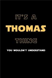 It's A Thomas Thing, You Wouldn't Understand