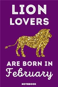 Lion Lovers Are Born In February