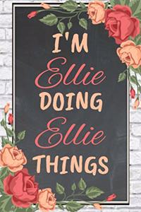 I'm Ellie Doing Ellie Things personalized name notebook for girls and women