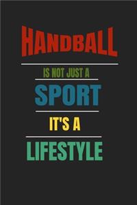 Handball Is Not Just A Sport It's A Lifesytle