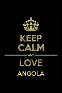 KEEP CALM AND LOVE ANGOLA Notebook
