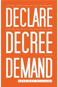 Declare Decree Demand