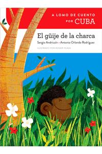 A Lomo de Cuento Por Cuba: El Güije de la Charca