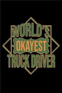 World's okayest truck driver