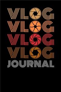 Vlog Vlog Vlog Vlog Journal