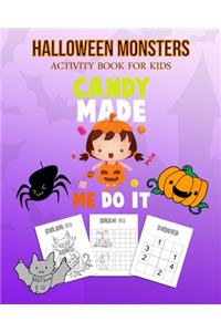 Halloween Monsters Activity Book For Kids Candy Made Me Do It