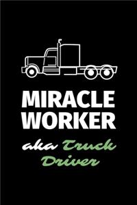 Miracle Worker Aka Truck Driver