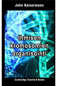 Ihmisen kromosomien organisointi