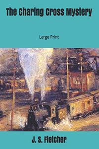 The Charing Cross Mystery