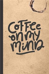 Coffee On My Mind