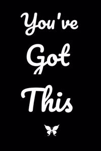 You've Got This: : College Ruled Paper Journal Blank Notebook