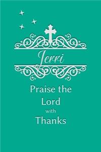 Jerri Praise the Lord with Thanks
