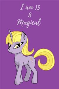Unicorn Journal I am 15 & Magical