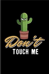 Don't Touch Me