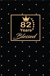 82 Years Blessed