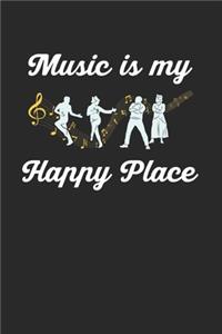 Music Is My Happy Place