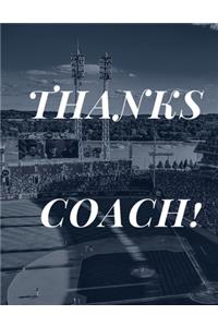 Thanks Coach