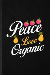 Peace Love Organic