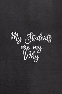 My Students Are My Why