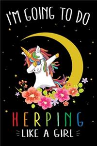 I'm Going To Do Herping Like A Girl