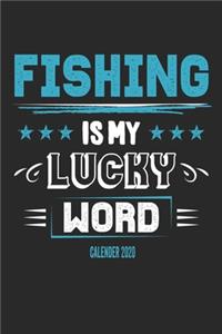 Fishing Is My Lucky Word Calender 2020