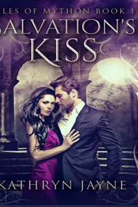 Salvation's Kiss (Tales Of Mython Book 1)