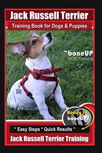 Jack Russell Terrier Training Book for Dogs and Puppies by Boneup Dog Training