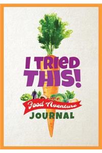 I Tried This! Food Adventure Journal