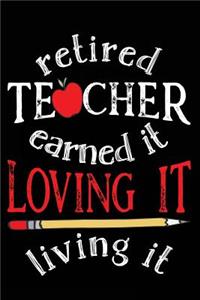 Retired Teacher Earned It Loving It Living It