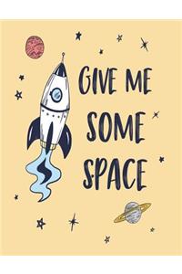 Give me some space