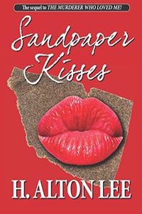 Sandpaper Kisses