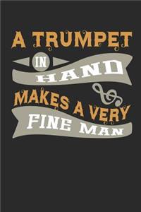 A Trumpet in Hand Makes a Very Fine Man