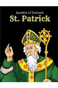 Apostle of Ireland St. Patrick