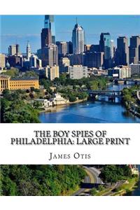 The Boy Spies of Philadelphia