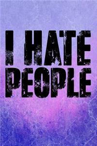 I Hate People