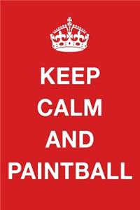 Keep Calm and Paintball
