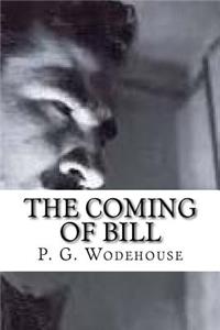 The Coming of Bill