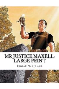 MR Justice Maxell