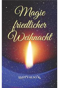 Magie friedlicher Weihnacht