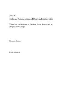 Vibration and Control of Flexible Rotor Supported by Magnetic Bearings