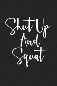 Shut Up and Squat