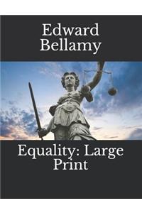 Equality: Large Print