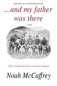 And My Father Was There