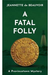 Fatal Folly