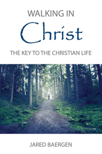 Walking in Christ