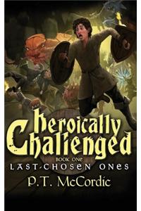 Heroically Challenged