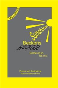 Sunshine Beckons