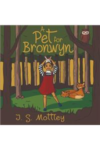 A Pet for Bronwyn