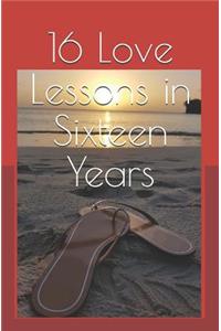 16 Love Lessons in Sixteen Years