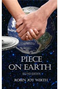 Piece on Earth, Second Edition